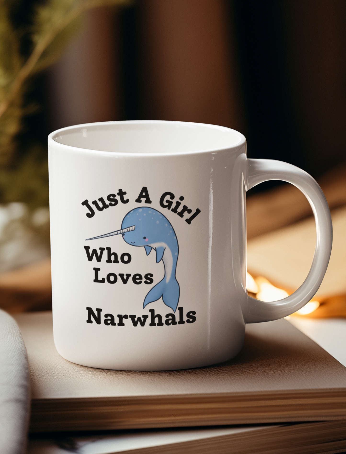 Narwhal mug - Just a girl who loves narwhals