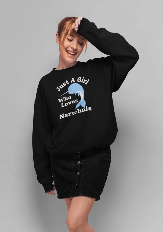 Narwhal sweatshirt - Just a girl who loves narwhals