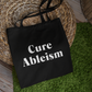 Cure Ableism Tote Bag