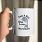 Narwhal mug - Just a boy who loves narwhals