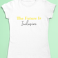 Inclusivity t-shirt - The future is inclusive