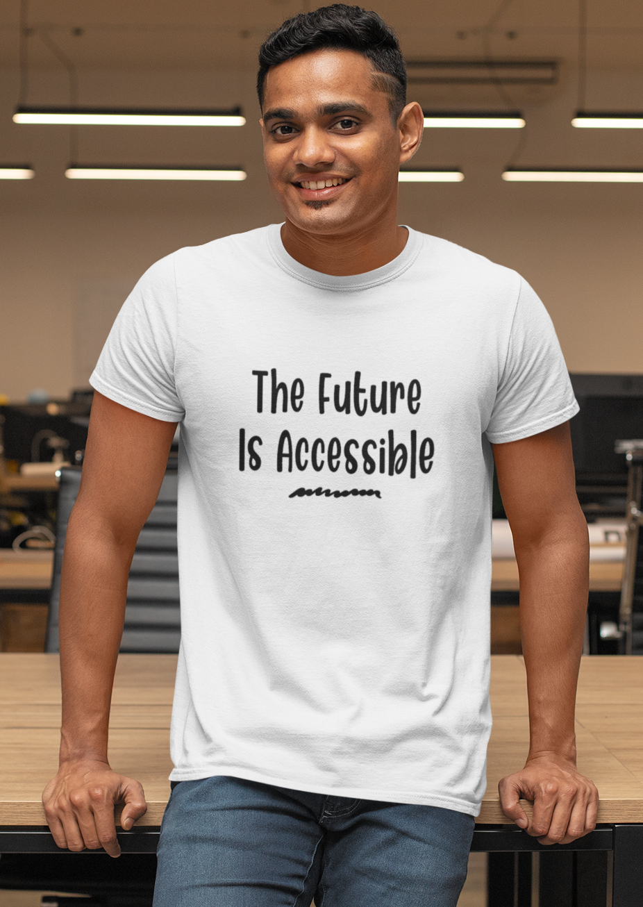 Disability t-shirt - the future is accessible