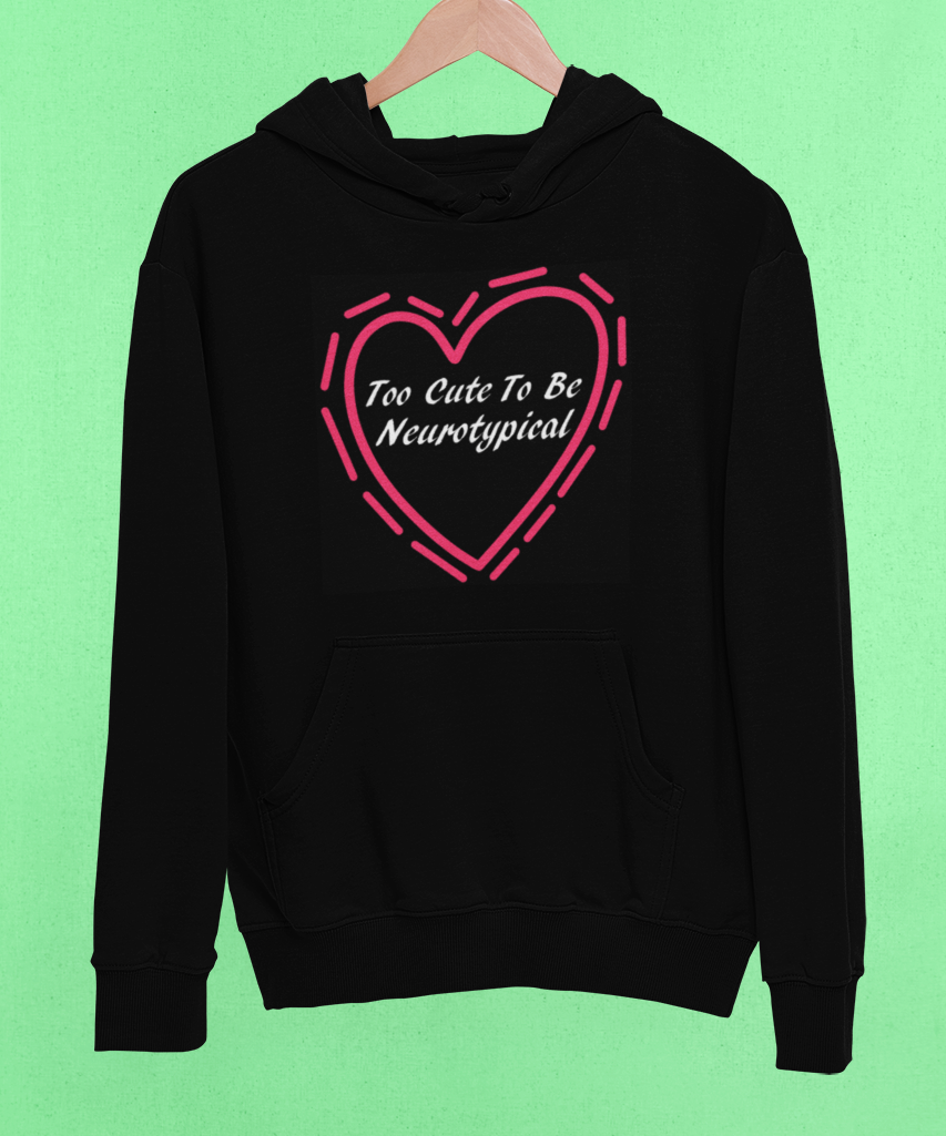 Neurodiversity Pull Over Hoodie - Too Cute to be Neurotypical