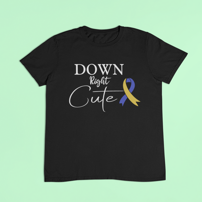 Down syndrome t-shirt - Down right cute