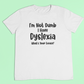 I'm Not Dumb Dyslexia Top. Dyslexia t-shirt- Adult sizes