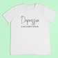 Depression t-shirt- Depression is not a dirty word