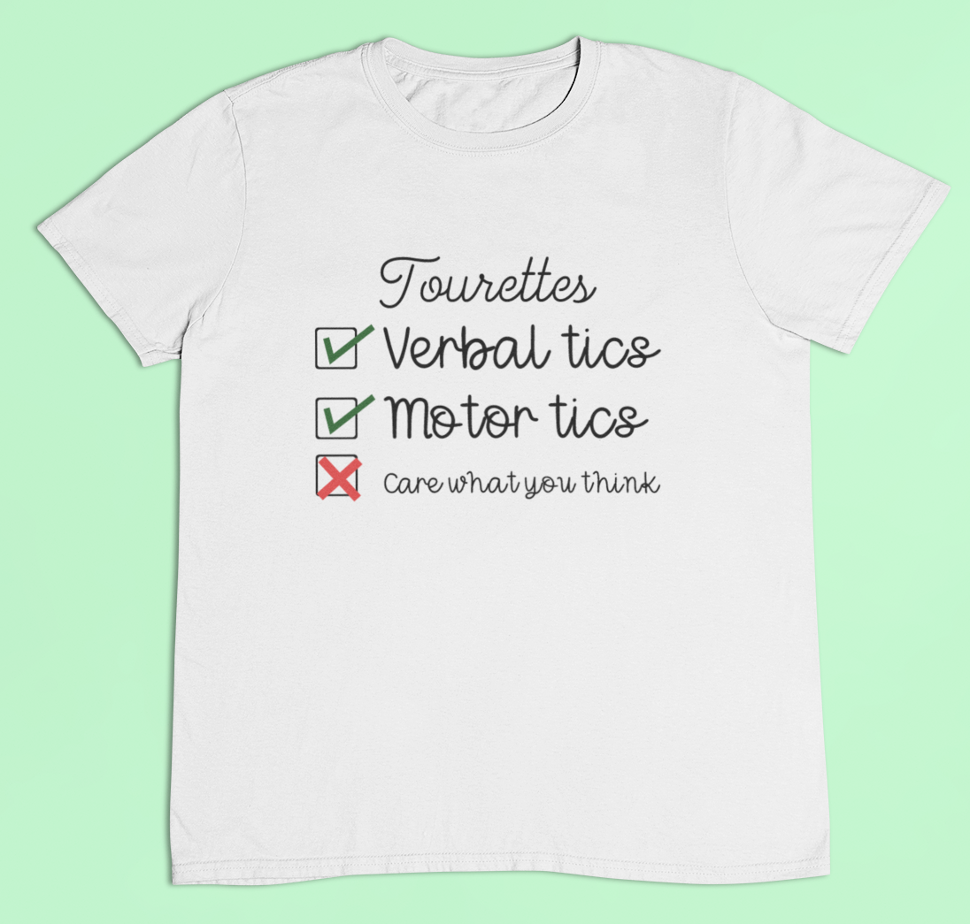 Tourette's syndrome t-shirt - Don't care what you think