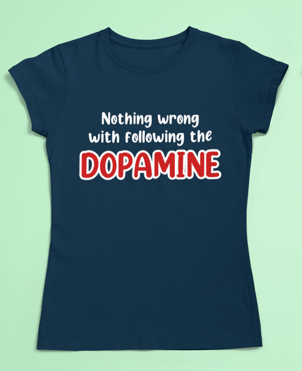 ADHD humour t-shirt - Follow the Dopamine