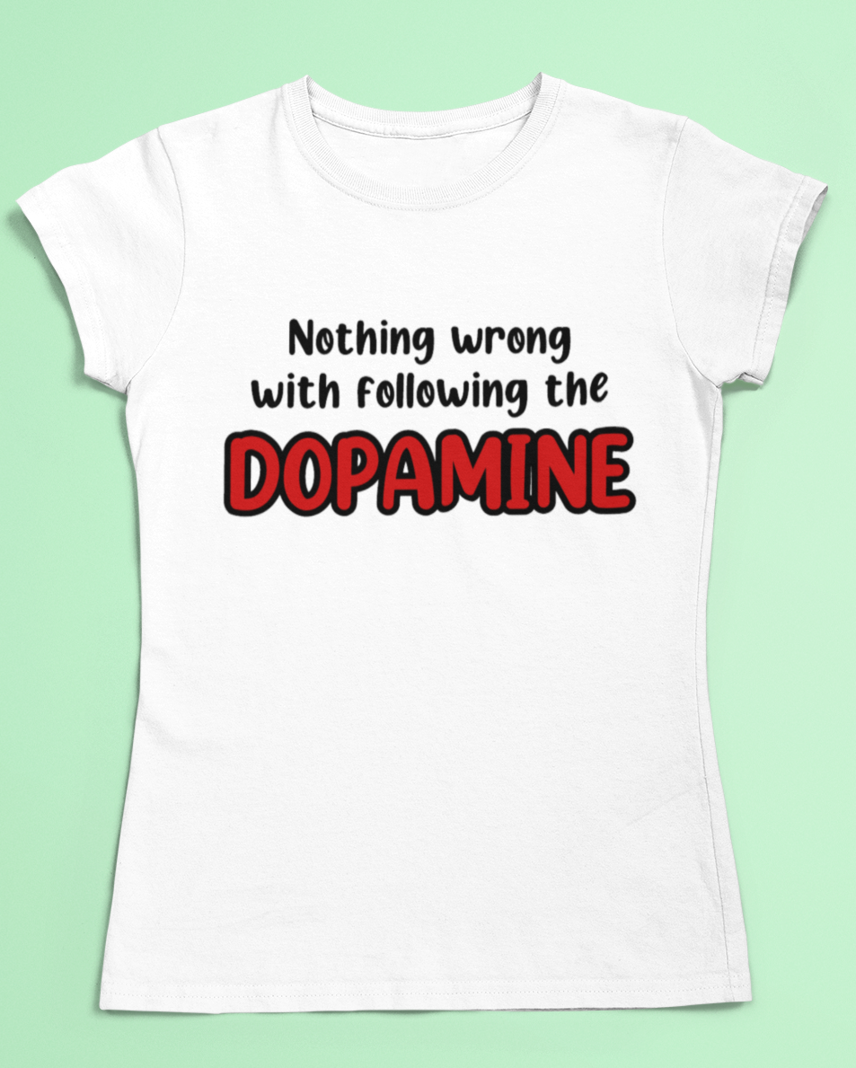 ADHD humour t-shirt - Follow the Dopamine