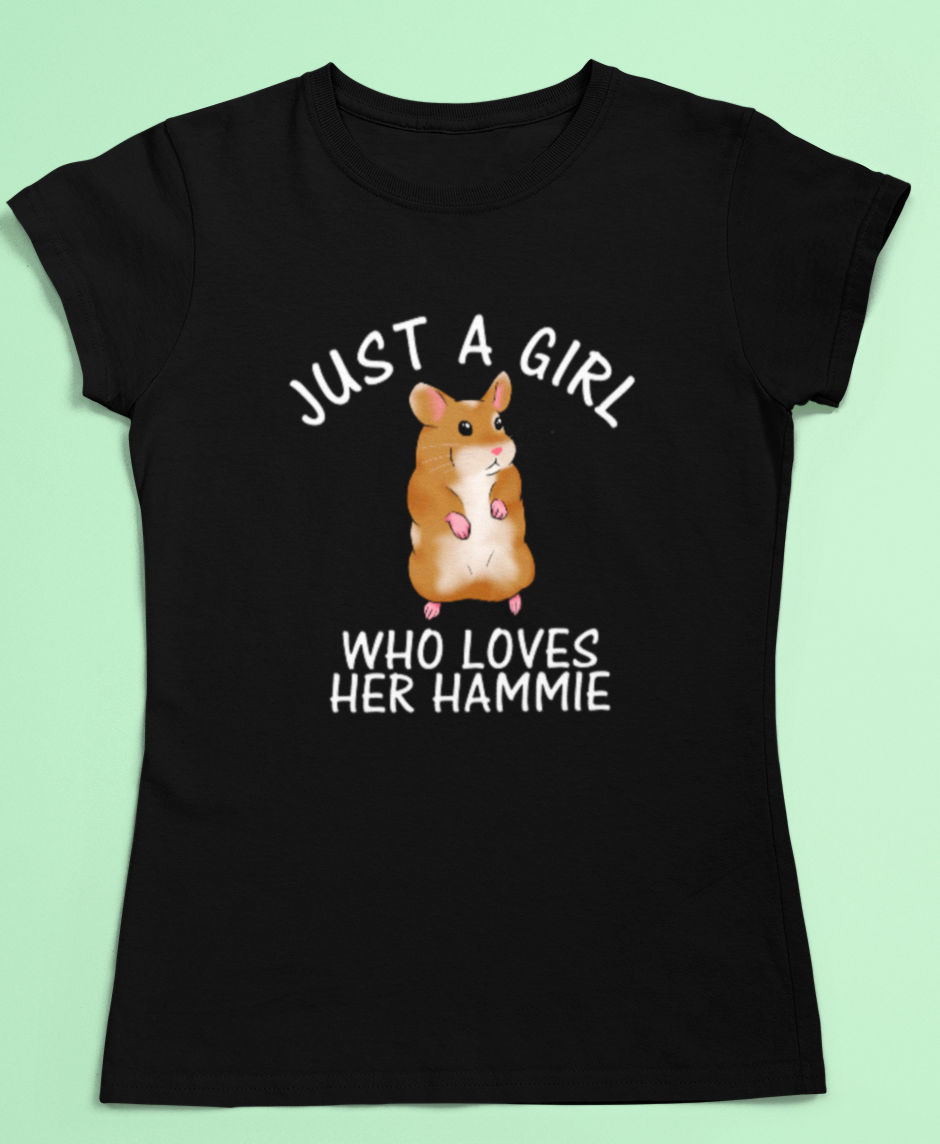 Just a girl who loves her hammie t-shirt - hamster love t-shirt - Women's sizes