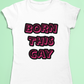 Gay Pride t-shirt - Born this gay