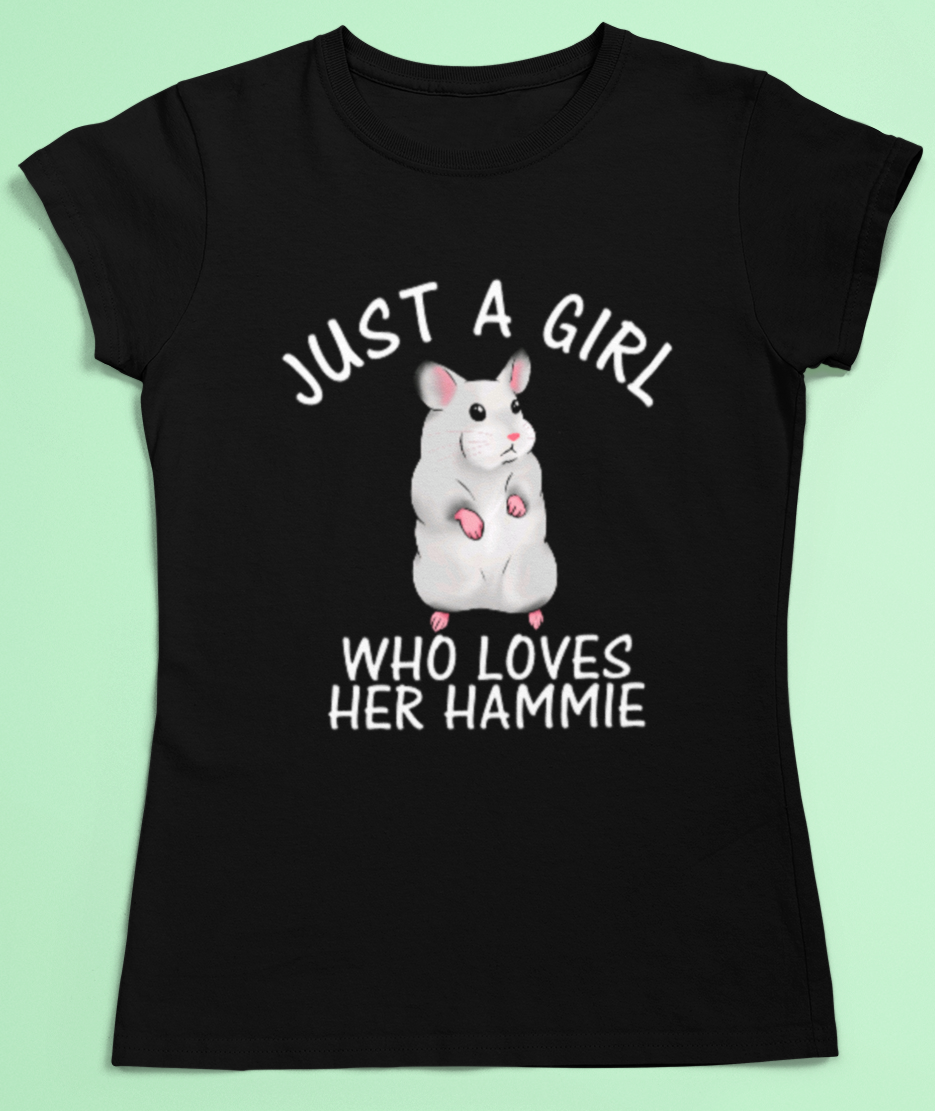 Just a girl who loves her hammie t-shirt - hamster love t-shirt - Women's sizes