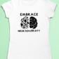 Embrace neurodiversity t-shirt
