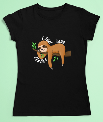 I Just Love Sloths T-shirt- Sloth Lover T-shirt- Adult's Sizes