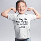 Non verbal awareness t-shirt - I may be non verbal but my Daddy ain't t-shirt