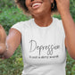 Depression t-shirt- Depression is not a dirty word