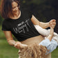 Mum t-shirt with - mum life, winging it- personalised with date.