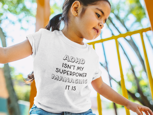 ADHD t-shirt - ADHD isn't my super power, managing it is - Children's sizes