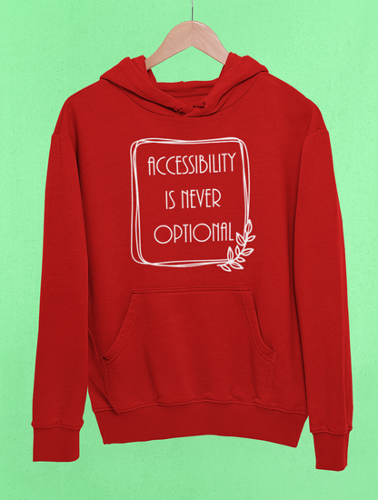Accessibility Is Never Optional Hoodie - Red