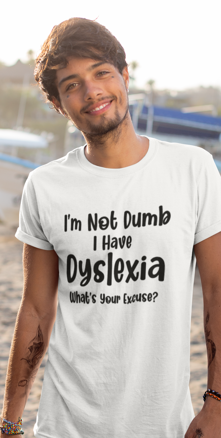 I'm Not Dumb Dyslexia Top. Dyslexia t-shirt- Adult sizes