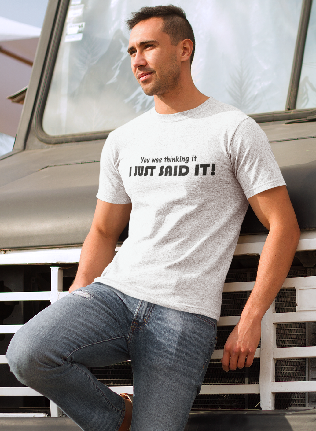 Funny slogan t-shirt - You was thinking it I just said it