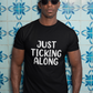 Tourette syndrome fun t-shirt - Just ticking along