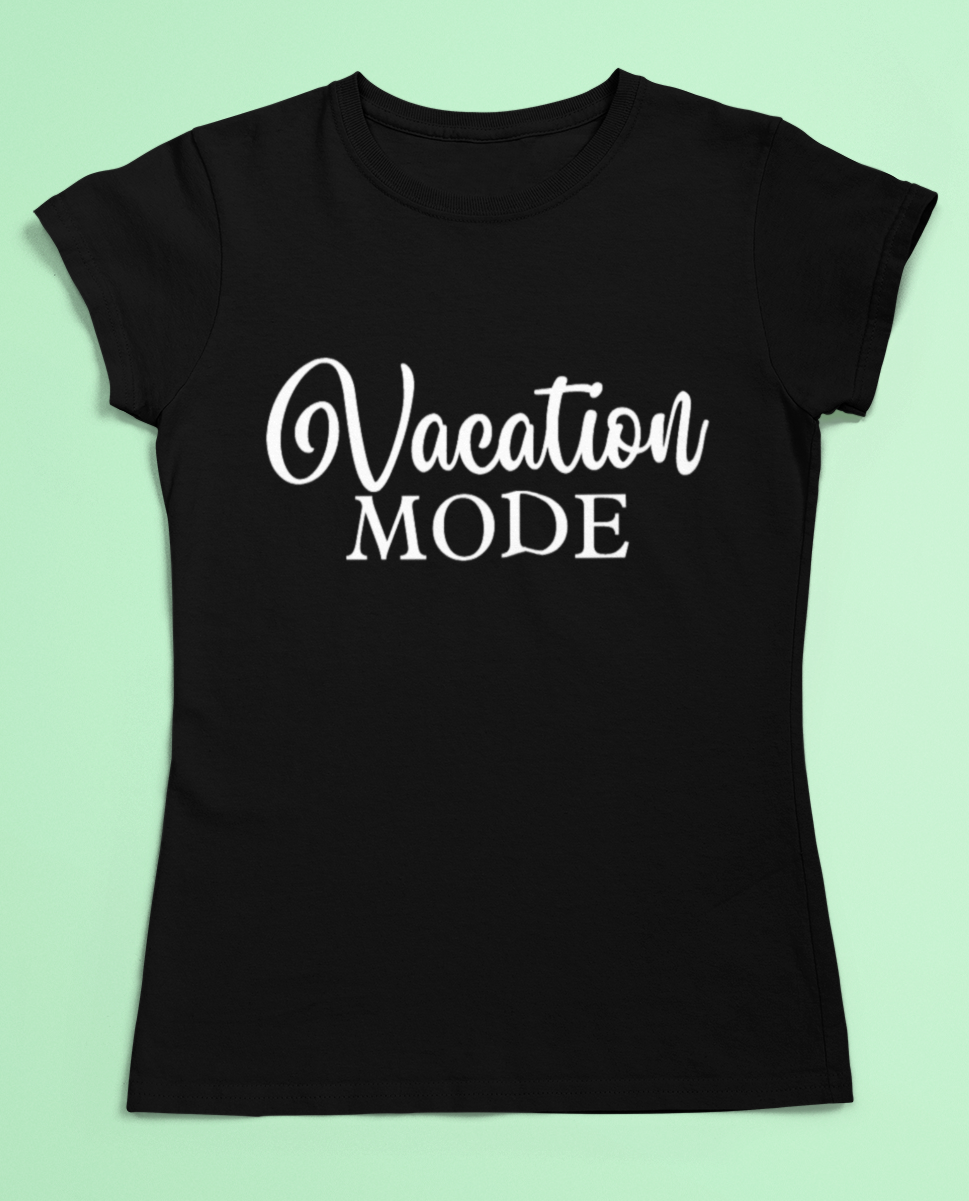 Vacation mode shirt