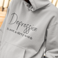 Depression Inclusivity Hoodie - Depression Is Not A Dirty Word