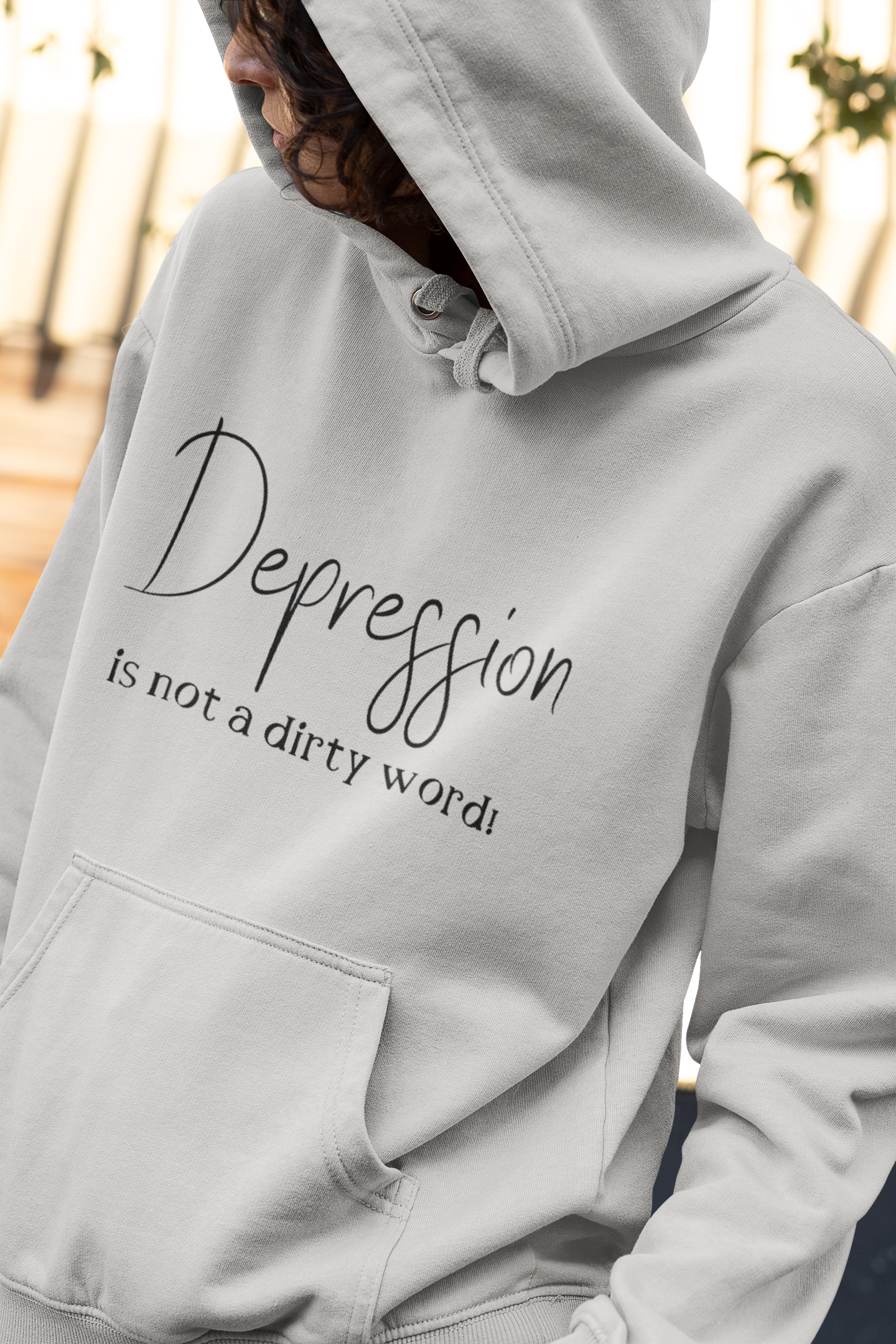 Depression Inclusivity Hoodie - Depression Is Not A Dirty Word